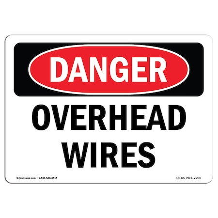 Signmission OSHA Danger Sign, Overhead Wires, 10in X 7in Aluminum, 7" W, 10" L, Landscape, Overhead Wires OS-DS-A-710-L-2290